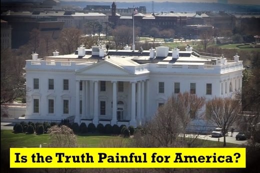 Is the Truth Painful for America? Is the Truth Painful for America?