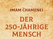 ترجمه کتاب «انسان ۲۵۰ ساله» آیت الله خامنه‌ای به آلمانی