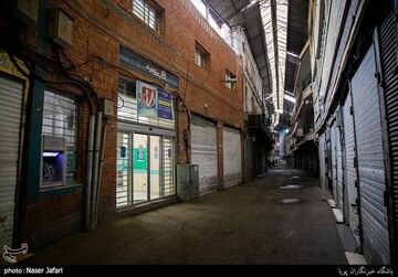 تعطیلی دوهفته ای شهر تهران، بازار بزرگ