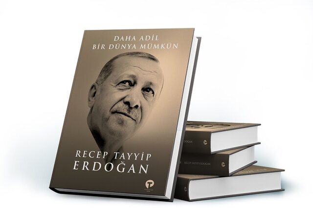 اردوغان کتاب منتشر کرد؛یک جهان عادلانه‌تر ممکن است/عکس