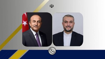 وزرای خارجه ایران و ترکیه تلفنی گفت‌وگو کردند