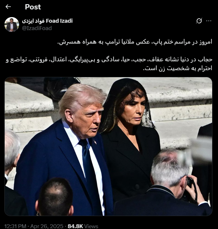 واکنش فعال سیاسی اصولگرا به تصویری از حجاب همسر دونالد ترامپ/ حجاب در دنیا نشانه عفاف و احترام به شخصیت زن است