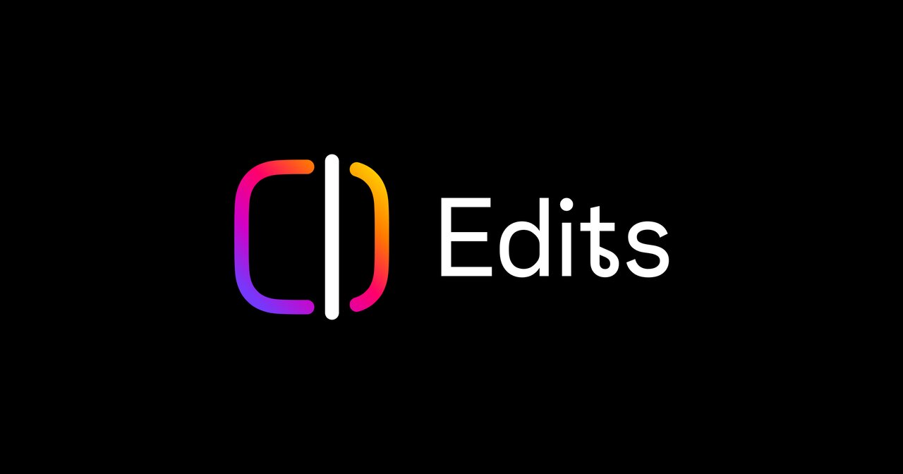 رقیب تازه کپ کات/ راهنمای کامل استفاده از «Edits»، اپلیکیشن جدید متا ...