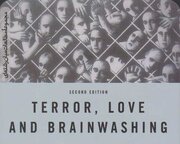 وحشت، عشق و شستشوی مغزی: دلبستگی به فرقه ها و نظام های توتالیتر