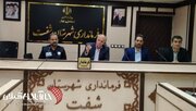 فرماندار شفت: سرشماری عمومی نفوس و مسکن، مبنای تصمیم‌گیری‌ و برنامه ریزی کلان برای ده سال آینده  شهرستان است